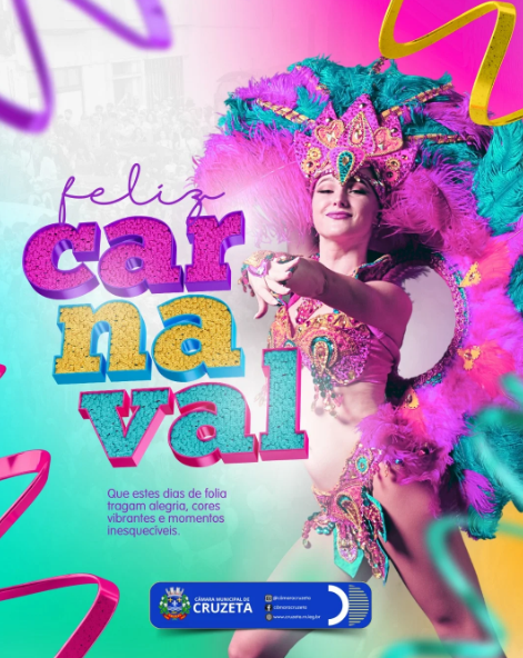 A Câmara Municipal de Cruzeta deseja a toda a população um Carnaval repleto de alegria, paz e muita animação!