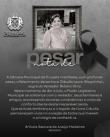A Câmara Municipal de Cruzeta manifesta, com profundo pesar, o falecimento da senhora Cláudia Laura (Neguinha), sogra do Vereador Bebeto Diniz.