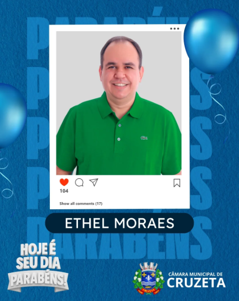 A Câmara Municipal de Cruzeta parabeniza com grande alegria o Vereador Ethel Moraes pela passagem do seu aniversário.