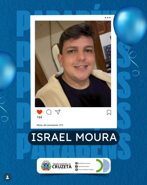 A Câmara Municipal de Cruzeta parabeniza Israel Moura pela passagem do seu aniversário.