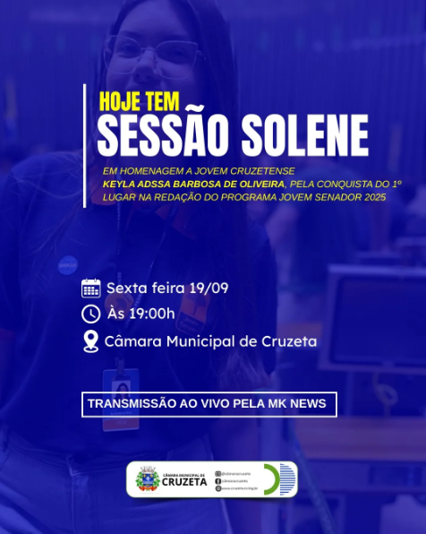 A Câmara Municipal de Cruzeta realiza, na noite de hoje, uma Sessão Solene em homenagem à jovem cruzetense Keyla Adssa Barbosa de Oliveira