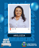 A Câmara Municipal de Cruzeta tem a honra de parabenizar a Vereadora e Presidente desta Casa Legislativa, Arilúzia Sasnara, pela celebração de seu aniversário.