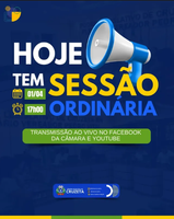 HOJE TEM SESSÃO ORDINÁRIA!