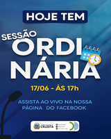Hoje tem Sessão Ordinária