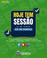 Hoje tem Sessão Ordinária com início às 09 horas