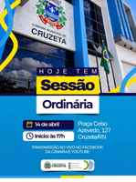 Hoje tem sessão ordinária na Câmara Municipal de Cruzeta!