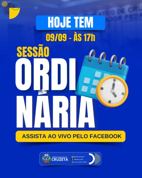 Hoje tem Sessão Ordinária na Câmara Municipal de Cruzeta, com início às 17 horas