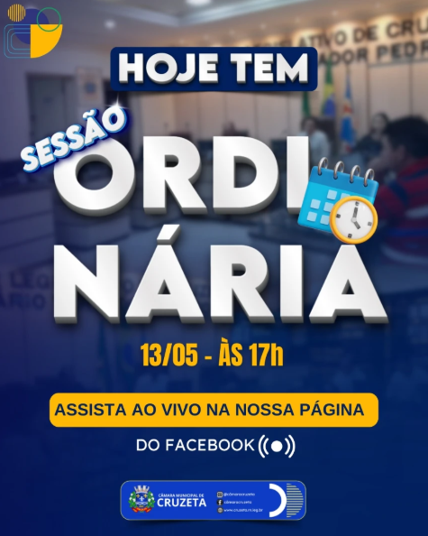Hoje tem Sessão Ordinária na Câmara Municipal de Cruzeta, início às 17h
